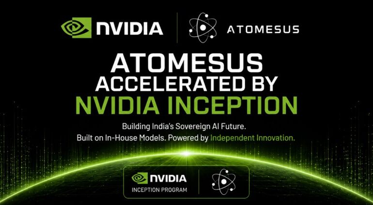 India’s Atomesus Joins NVIDIA Inception — And It’s Not Another AI Wrapper Trying to Look Like a Lab