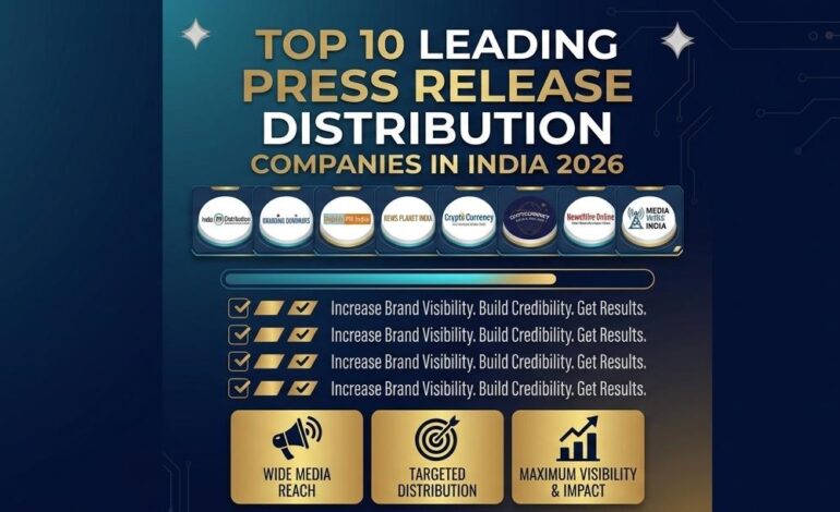 Best Press Release Distribution Companies in India for Media Coverage and Brand Visibility in 2026